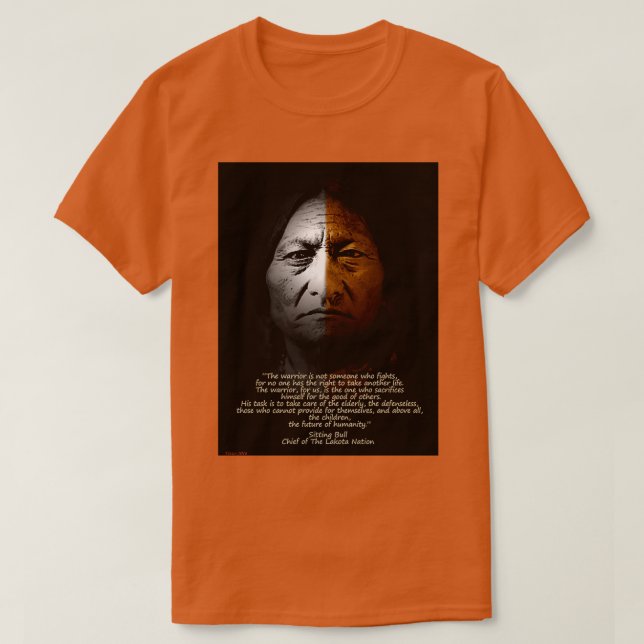 Sitta Bull Warrior, citat T Shirt (Design framsida)