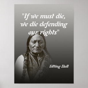 Sitting Bull-citat om att försvara våra rättighete Poster