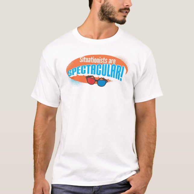 Situationists är spektakulär! t-shirt (Framsida)