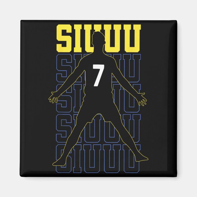 Siuuuu Funny Soccer Present For Soccer Lovers Fan  Magnet (Framsidan)