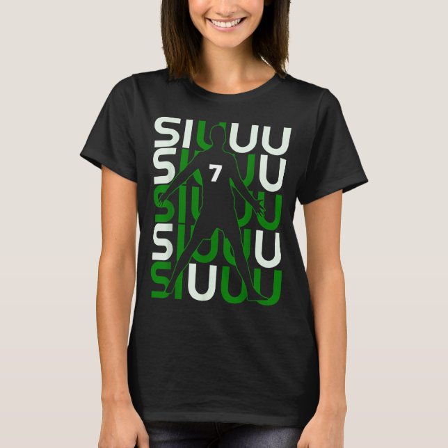 Siuuuu Funny Soccer Present For Soccer Lovers Fan  T Shirt (Framsida)