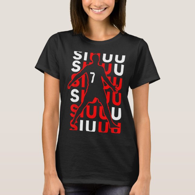 Siuuuu Funny Soccer Present For Soccer Lovers Fan  T Shirt (Framsida)