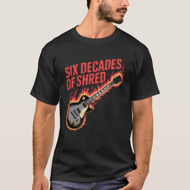 Six Decades of Shred 60th Guitar Flames Rock Style T Shirt (Framsida)
