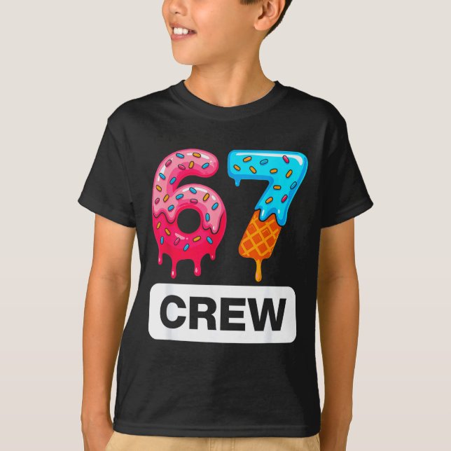 Six Seven 67 Birthday Crew Ice Cream Cake Gen Alph T Shirt (Framsida)
