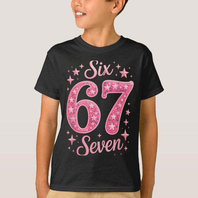 Six Seven 67 Birthdayalpha Slang Gen 67th Number 6 T Shirt (Framsida)