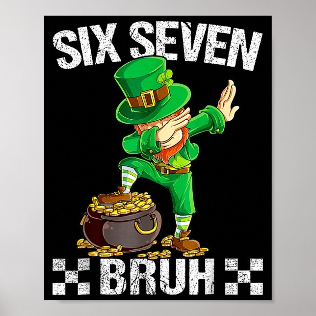 Six Seven 67 Bruh Dabbing Leprechaun St Patricks D Poster (Framsidan)