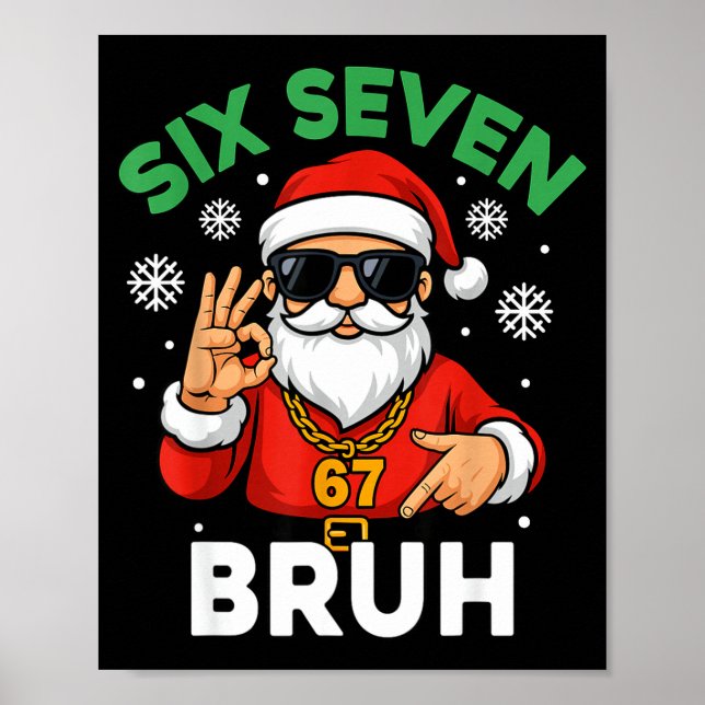 Six Seven 67 Christmas 6 7 Bruh Boys Kids 6-7 Meme Poster (Framsidan)