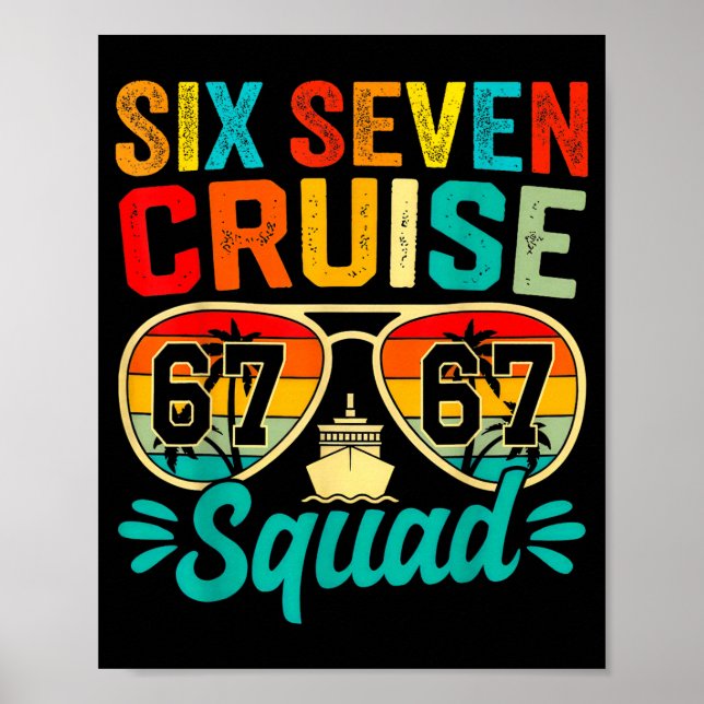Six Seven 67 Cruise Squad 2025 Funny Kids Cruise M Poster (Framsidan)