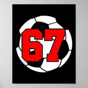 Six Seven 67 Fotboll 6 7 Roligt Meme 6-7 Gen Alpha Poster