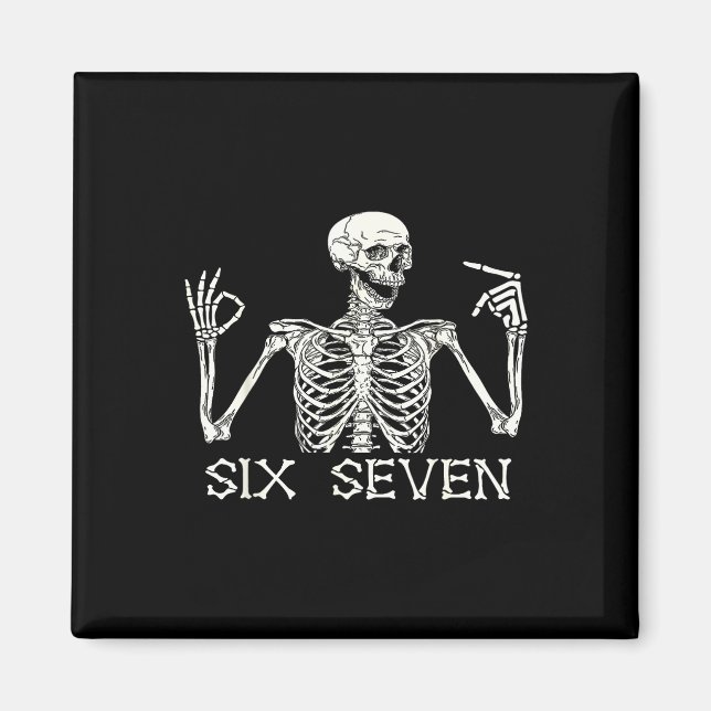 Six Seven 67 Handskylt Skelett Meme Halloween Cos Magnet (Framsidan)