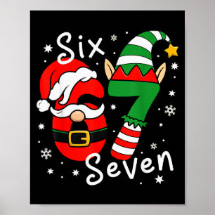 Six Seven 67 Meme 6 7 Tomte Jul Santa Pyjamas Poster