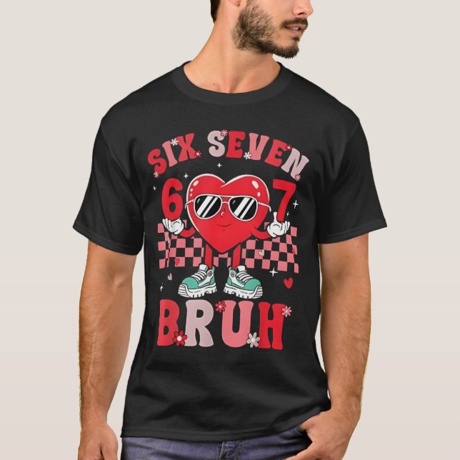 Six Seven 67 Meme Cool Valentine’s for Teens Boys  T Shirt (Framsida)