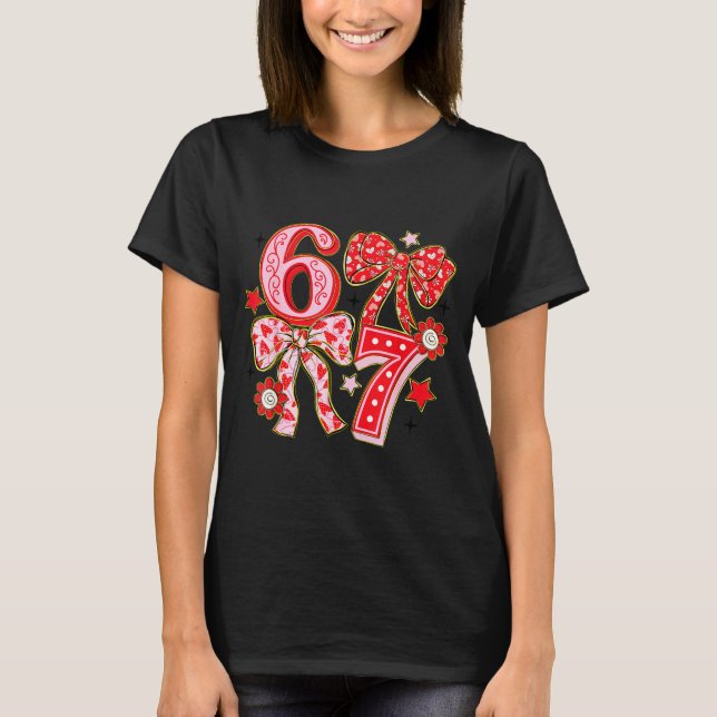 Six Seven 67 Meme Coquette Bow 6 7 Valentines Day  T Shirt (Framsida)
