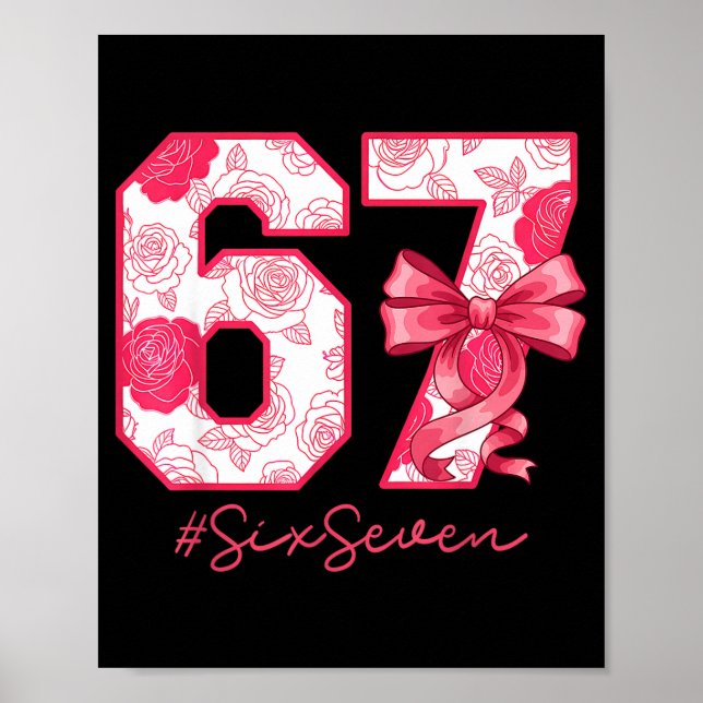 Six Seven 67 Meme Coquette Girl Bow Funny Gen Alph Poster (Framsidan)