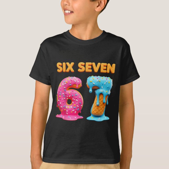 Six Seven 67 Number Meme Ice Cream Drip Gen Alpha  T Shirt (Framsida)
