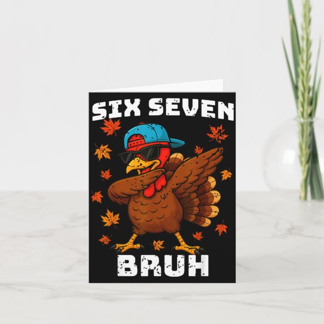 Six Seven 67 Thanksgiving Meme Funny Thankful Turk Kort (Framsida)