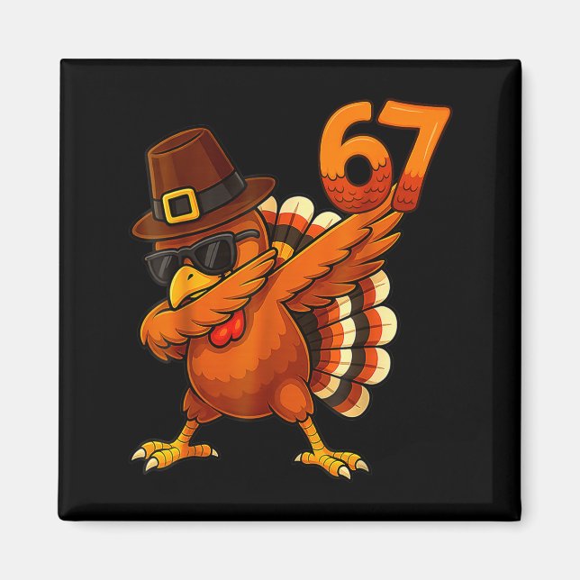 Six-seven-67-thanksgiving-meme-funny-thankful-turk Magnet (Framsidan)