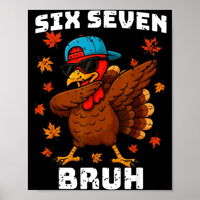 Six Seven 67 Thanksgiving Meme Funny Thankful Turk Poster (Framsidan)