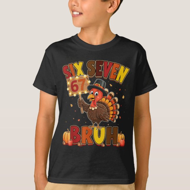Six Seven 67 Thanksgiving Meme Funny Thankful Turk T Shirt (Framsida)