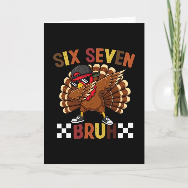 Six Seven 67 Thanksgiving Meme Rolig Tacksam Turk Kort (Framsida)