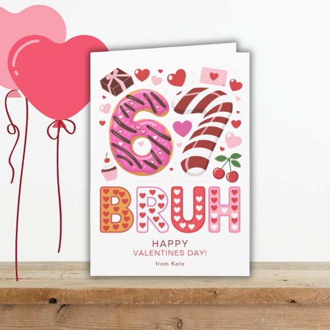 Six Seven 6 7 Bruh Classroom School Valentines Day Kort (Skapare uppladdad)