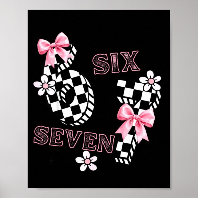 Six Seven 6 7 Checkered Cute Coquette Bow Girly 67 Poster (Framsidan)