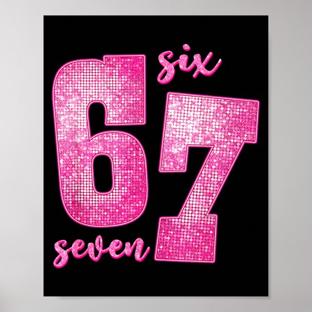 Six Seven 6 7 Funny 67 Gen Alpha Slang 6-7 Meme Va Poster (Framsidan)