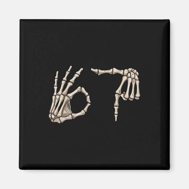 Six Seven 6 7 Meme 67 Skeleton Hand Halloween Cost Magnet (Framsidan)