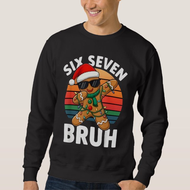 Six Seven 6 7 Meme Dabbing Gingerbread Christmas B Lång Ärmad Tröja (Framsida)