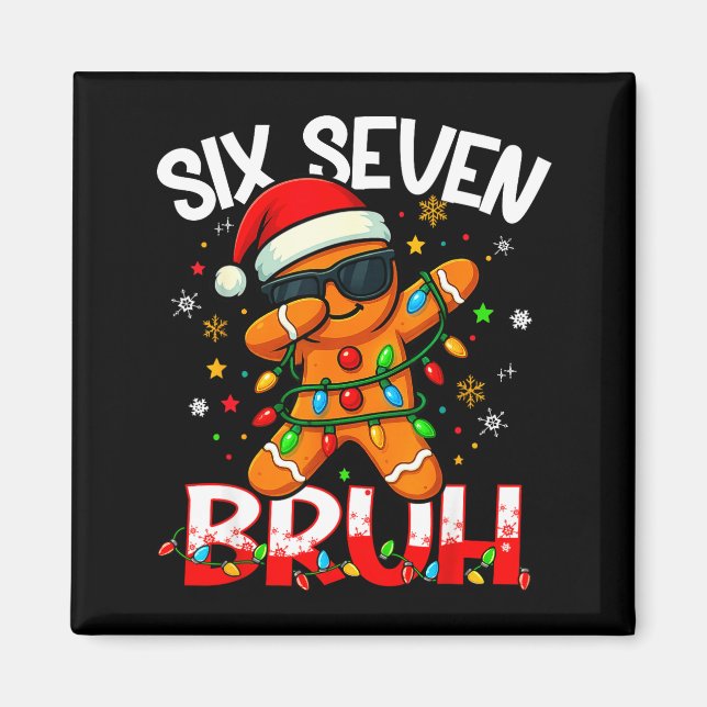 Six Seven 6 7 Meme Dabbing Gingerbread Man Christm Magnet (Framsidan)