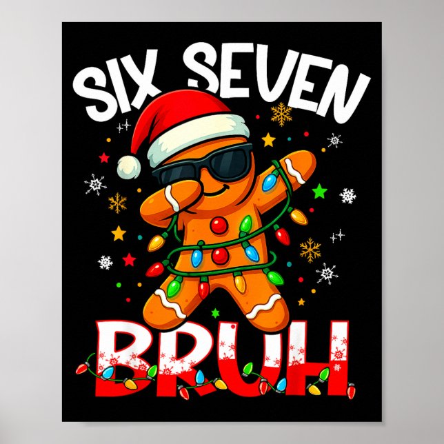 Six Seven 6 7 Meme Dabbing Gingerbread Man Christm Poster (Framsidan)
