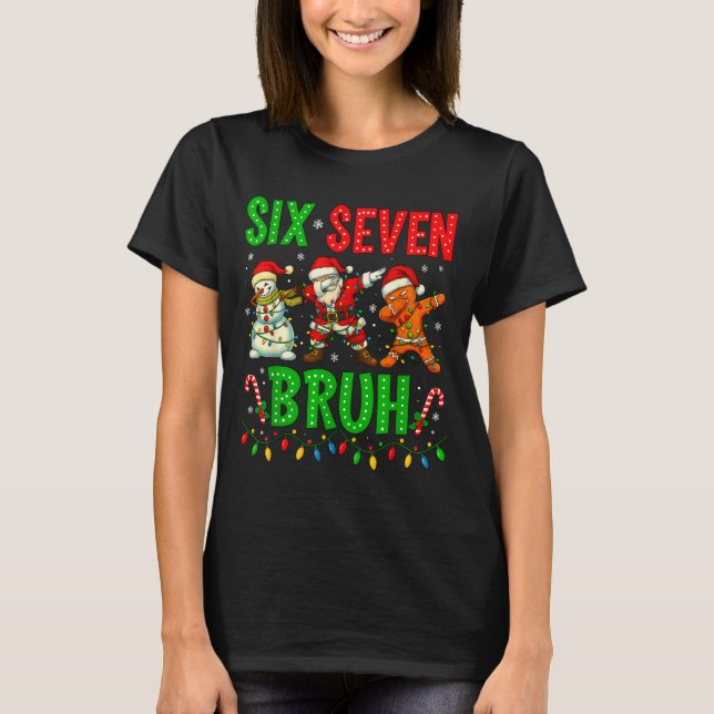 Six Seven 6 7 Meme Dabbing Santa Gingerbread Chris T Shirt (Framsida)