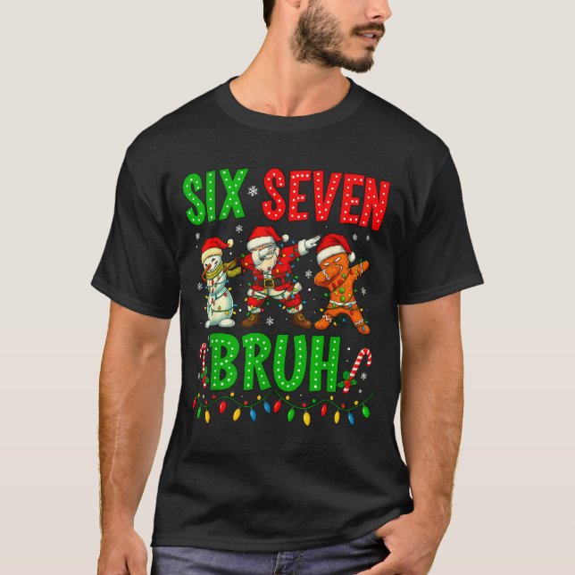 Six Seven 6 7 Meme Dabbing Santa Gingerbread Chris T Shirt (Framsida)