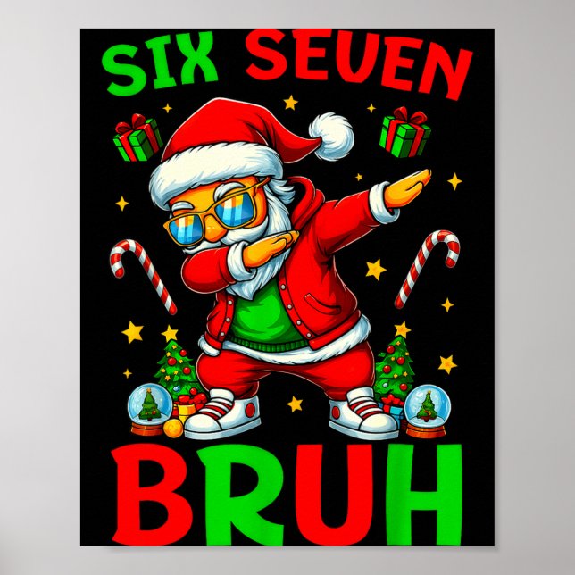 Six Seven 6 7 Meme Dabbing Santa Merry Christmas B Poster (Framsidan)