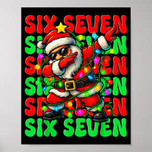 Six Seven 6 7 Meme Dabbing Tomte Jul 67 Pyjamas Poster