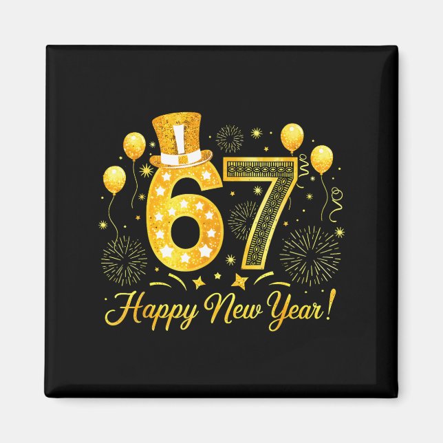 Six Seven 6 7 Meme Funny Happy New Year 67 2026  Magnet (Framsidan)