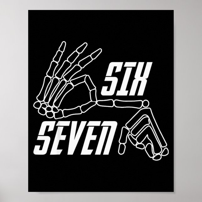 Six Seven 6 7 Meme Funny Skeleton Hands Sign Hallo Poster (Framsidan)