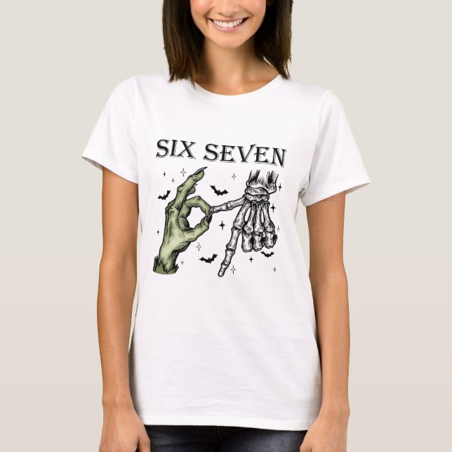 Six Seven 6 7 Meme Funny Witch Skeleton Hands T Shirt (Framsida)