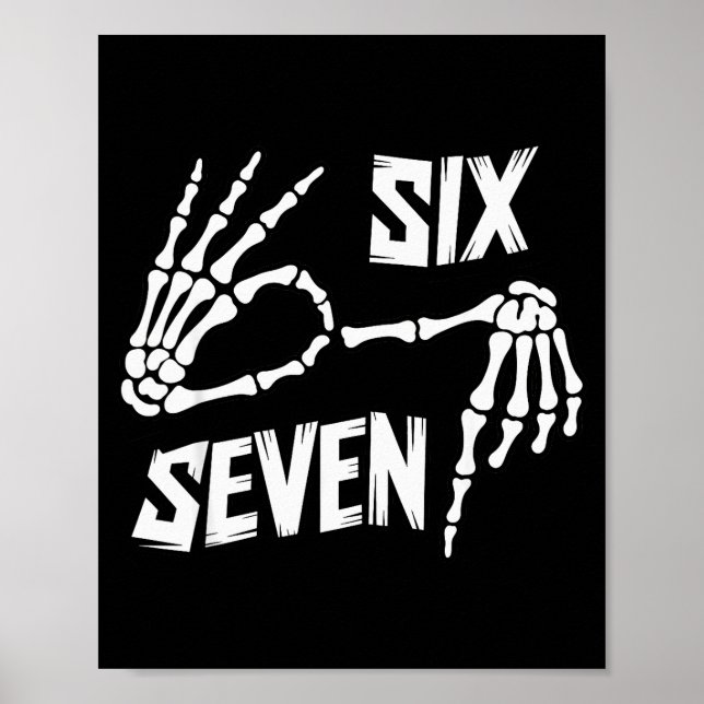 Six Seven 6 7 Meme Skeleton Hands Sign  Poster (Framsidan)
