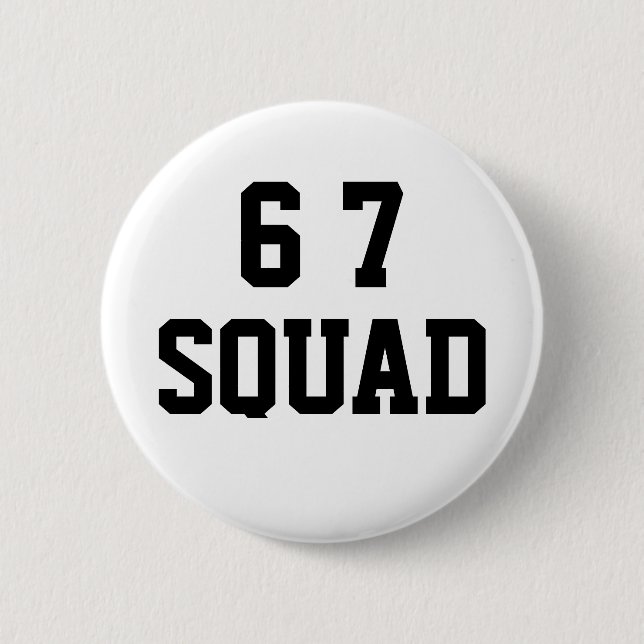 Six Seven 6 7 Squad Funny Meme Humor Knapp (Framsida)