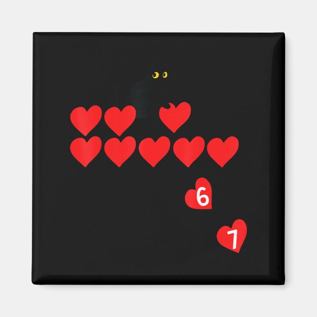 Six Seven Black Cat Knocking Off Hearts Funny 67 V Magnet (Framsidan)