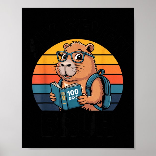 Six Seven Bruh 67 Meme Funny 100 Days Of School Ca Poster (Framsidan)
