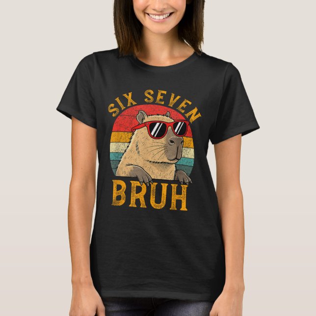 Six Seven Bruh 67 Meme Funny Capybara Viral Six Se T Shirt (Framsida)