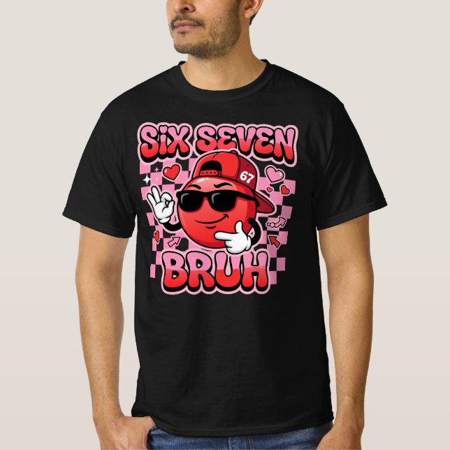Six Seven Bruh 67 Meme | Rolig Cool Leende Ansikte T Shirt (Framsida)