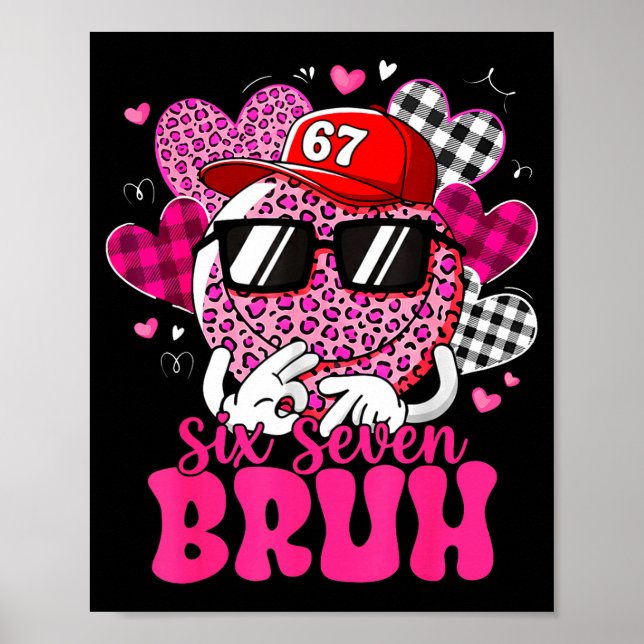 Six Seven Bruh 67 Meme Smile Face Valentines Day B Poster (Framsidan)