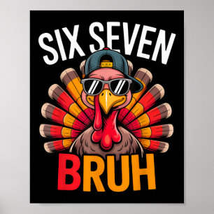 Six Seven Bruh 6 7 Meme Kalkon Tackgivnings Pojke  Poster