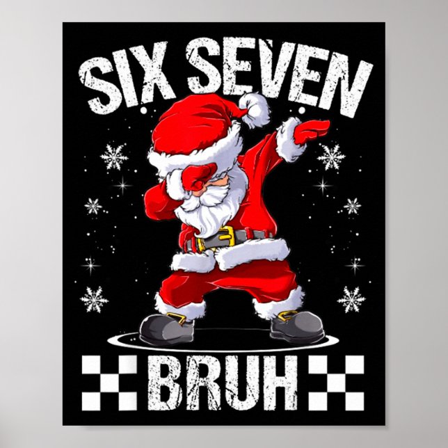 Six Seven Bruh 6-7 Meme Xmas Matching Pjs Christma Poster (Framsidan)