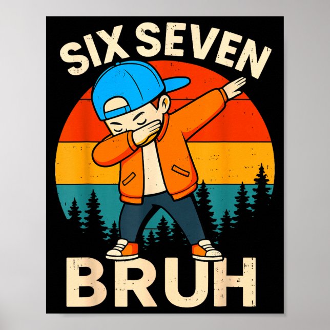 Six Seven Bruh 6 7 Number 67 Meme Dab Dabbing Boys Poster (Framsidan)
