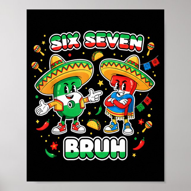 Six Seven Bruh Cinco De Mayo Funny Kids Mexican Fi Poster (Framsidan)