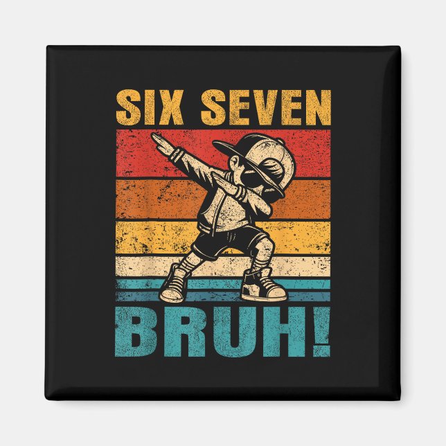 Six Seven Bruh Dabbing Boy Funny 67 Meme Gen Alpha Magnet (Framsidan)